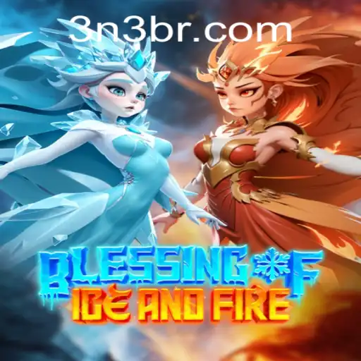 Unveiling the Mysteries of Blessing of Ice and Fire: A Comprehensive Guide to 3N3